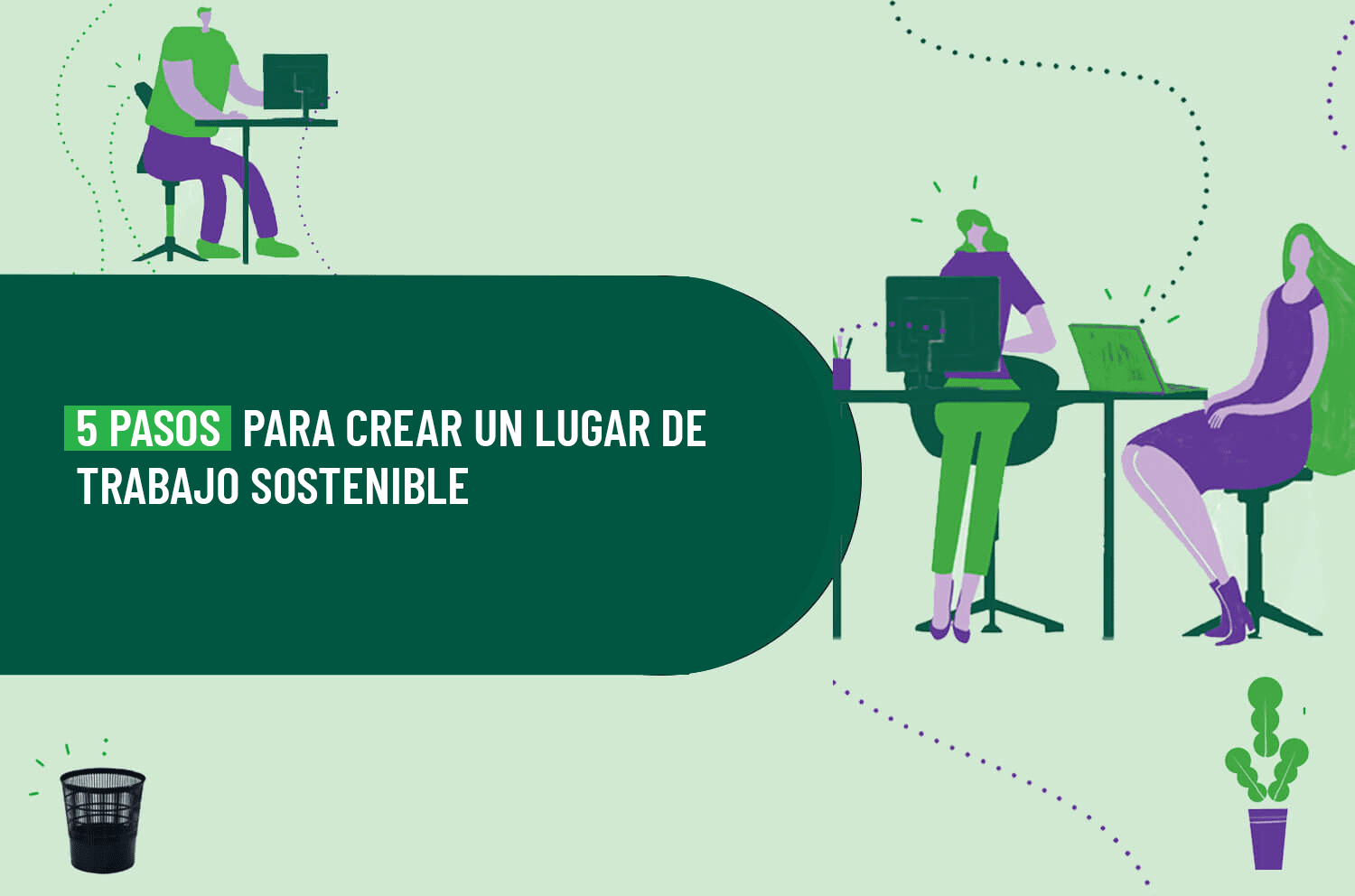 Infografico: 5 pasos para crear un lugar de trabajo sostenible